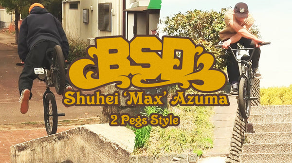 Shuhei 'Max' Azuma '2pegs style'