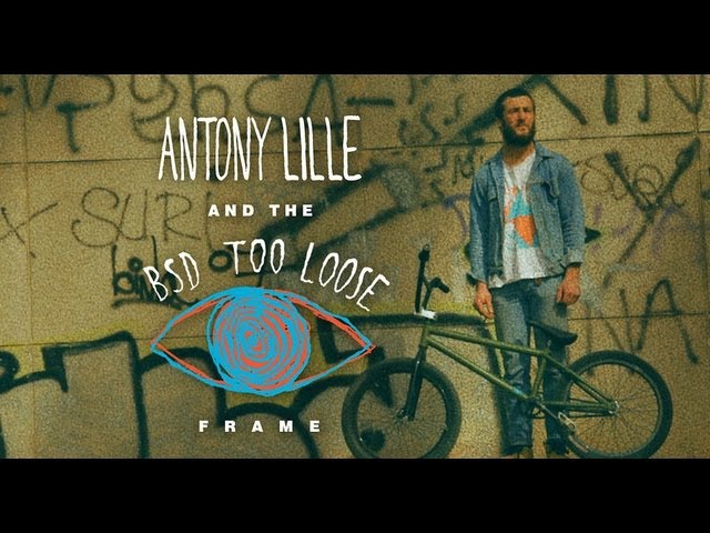 Antony Lille and the BSD Too Loose frame