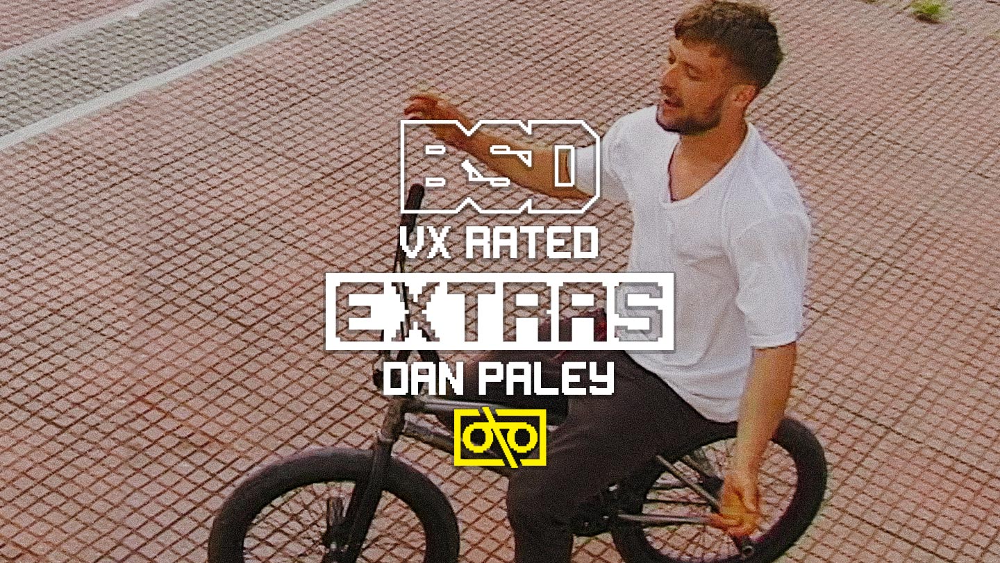 Dan Paley VX Rated Extras